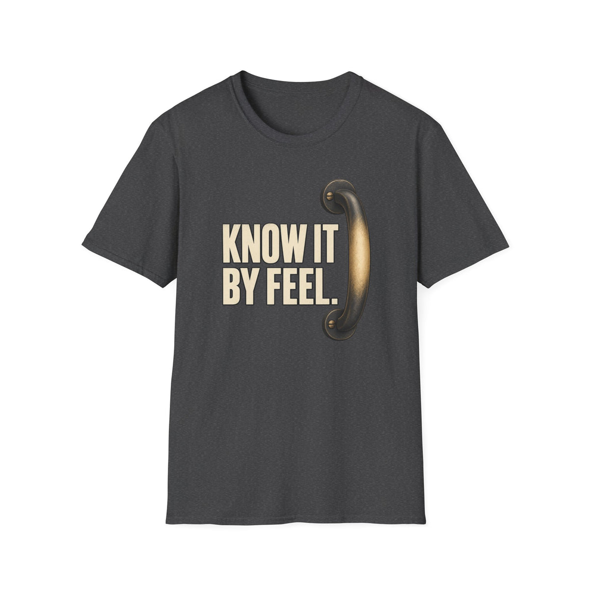 Know It By Feel T-Shirt