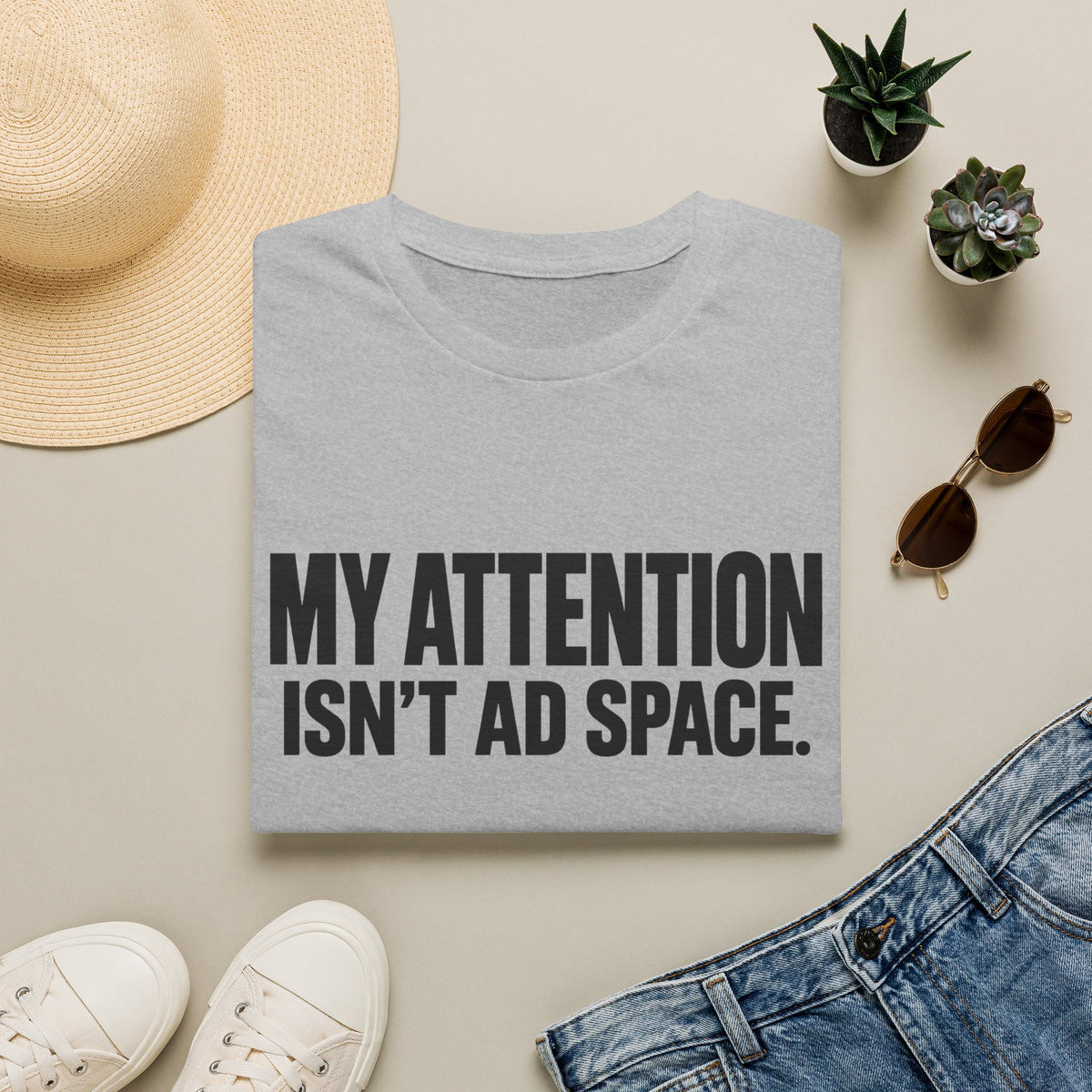 My Attention Isn't Ad Space T-Shirt