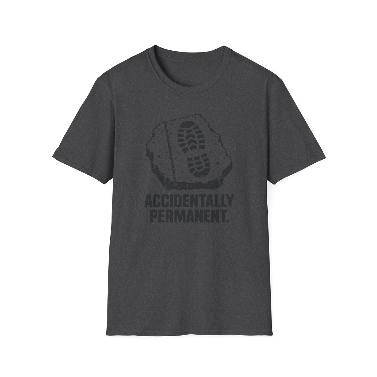 Accidentally Permanent T-Shirt