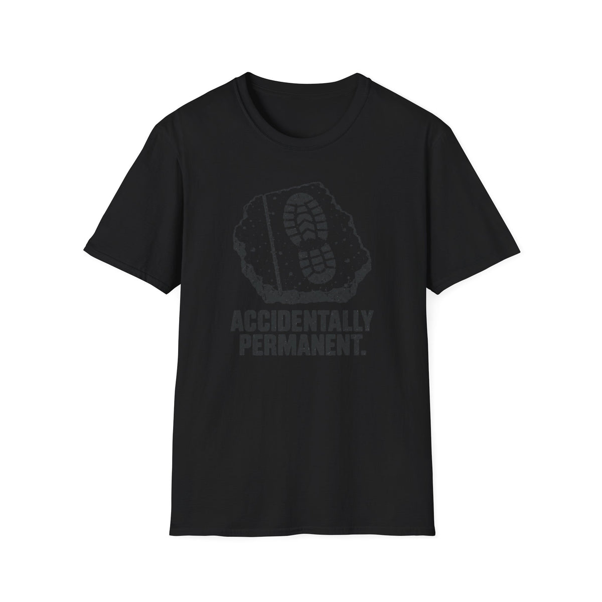 Accidentally Permanent T-Shirt