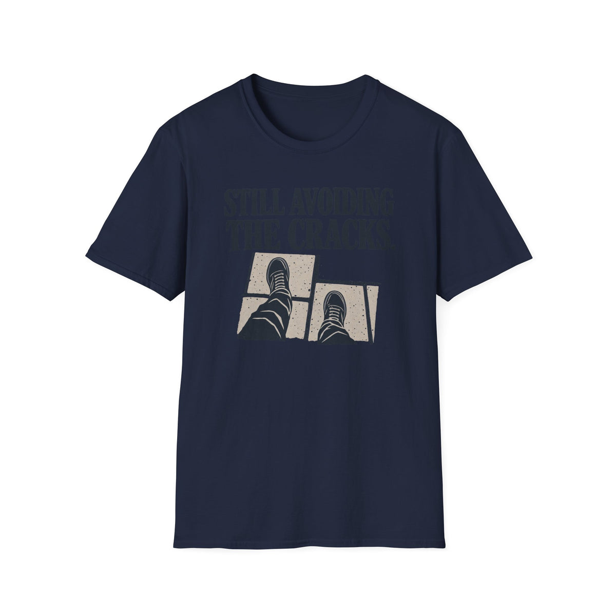 Still Avoiding The Cracks T-Shirt