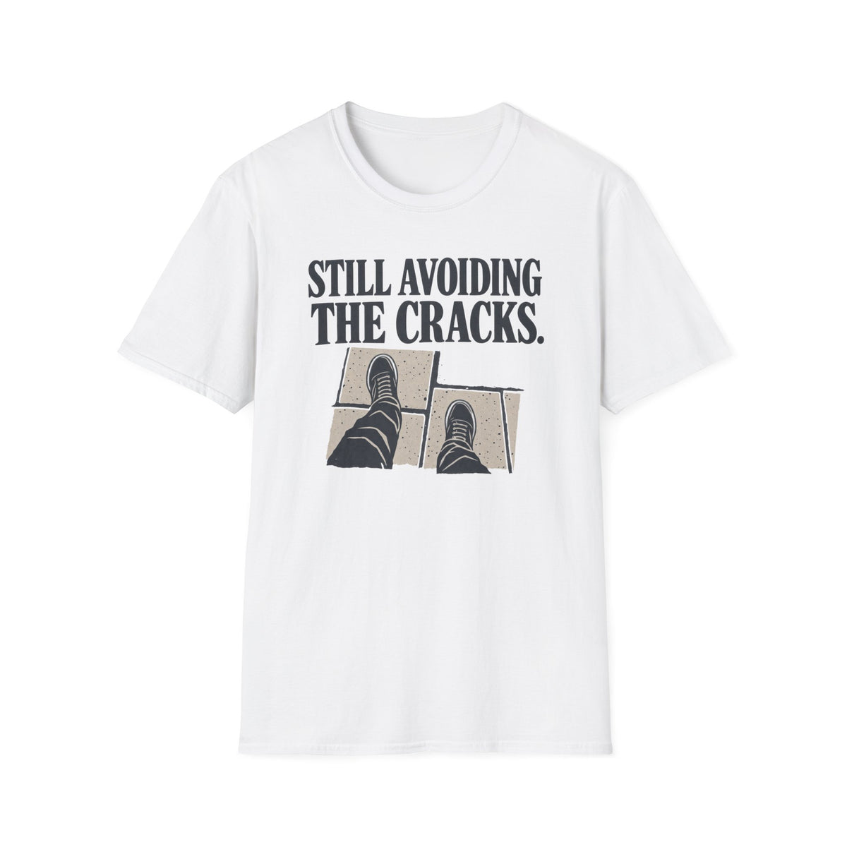 Still Avoiding The Cracks T-Shirt
