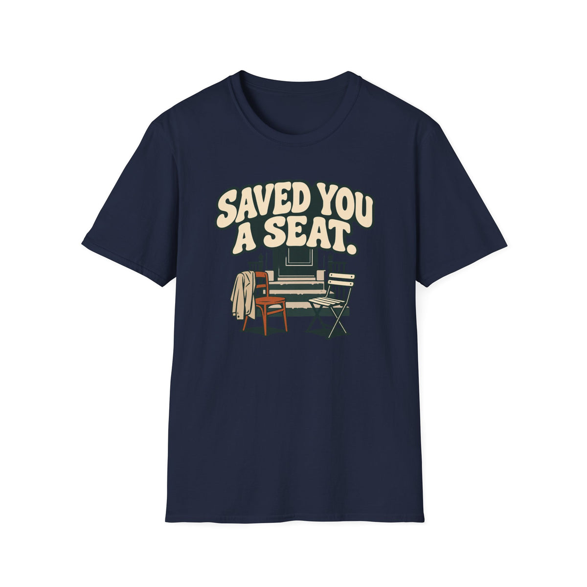 Saved You A Seat T-Shirt