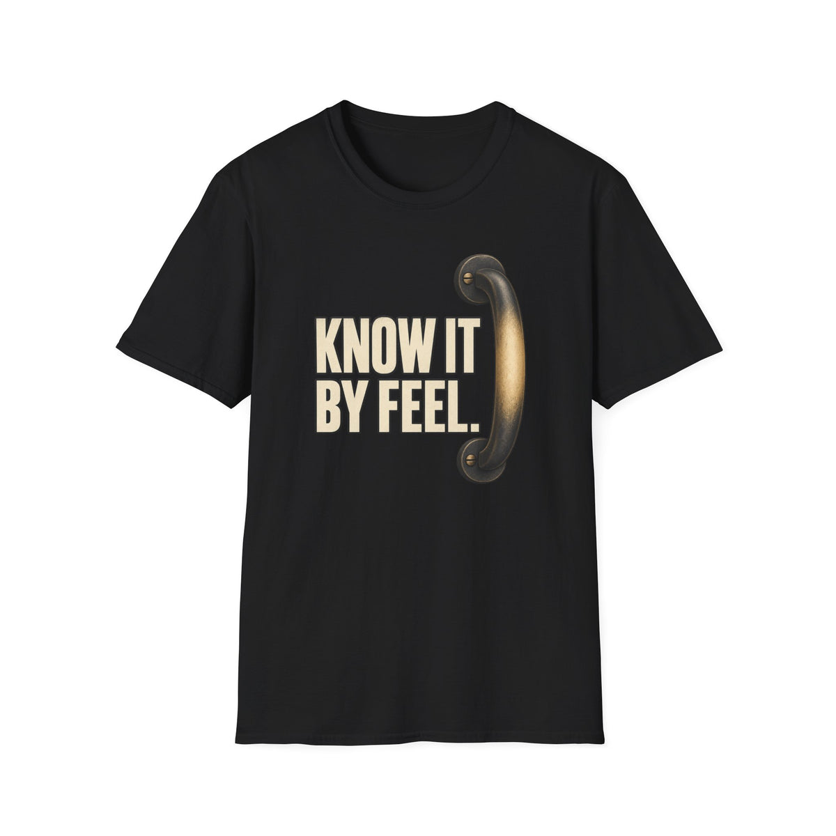 Know It By Feel T-Shirt