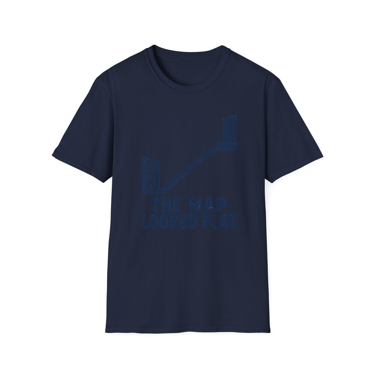 The Map Looked Flat T-Shirt