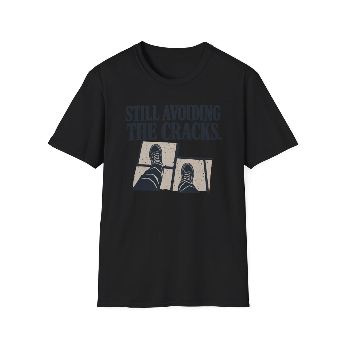 Still Avoiding The Cracks T-Shirt