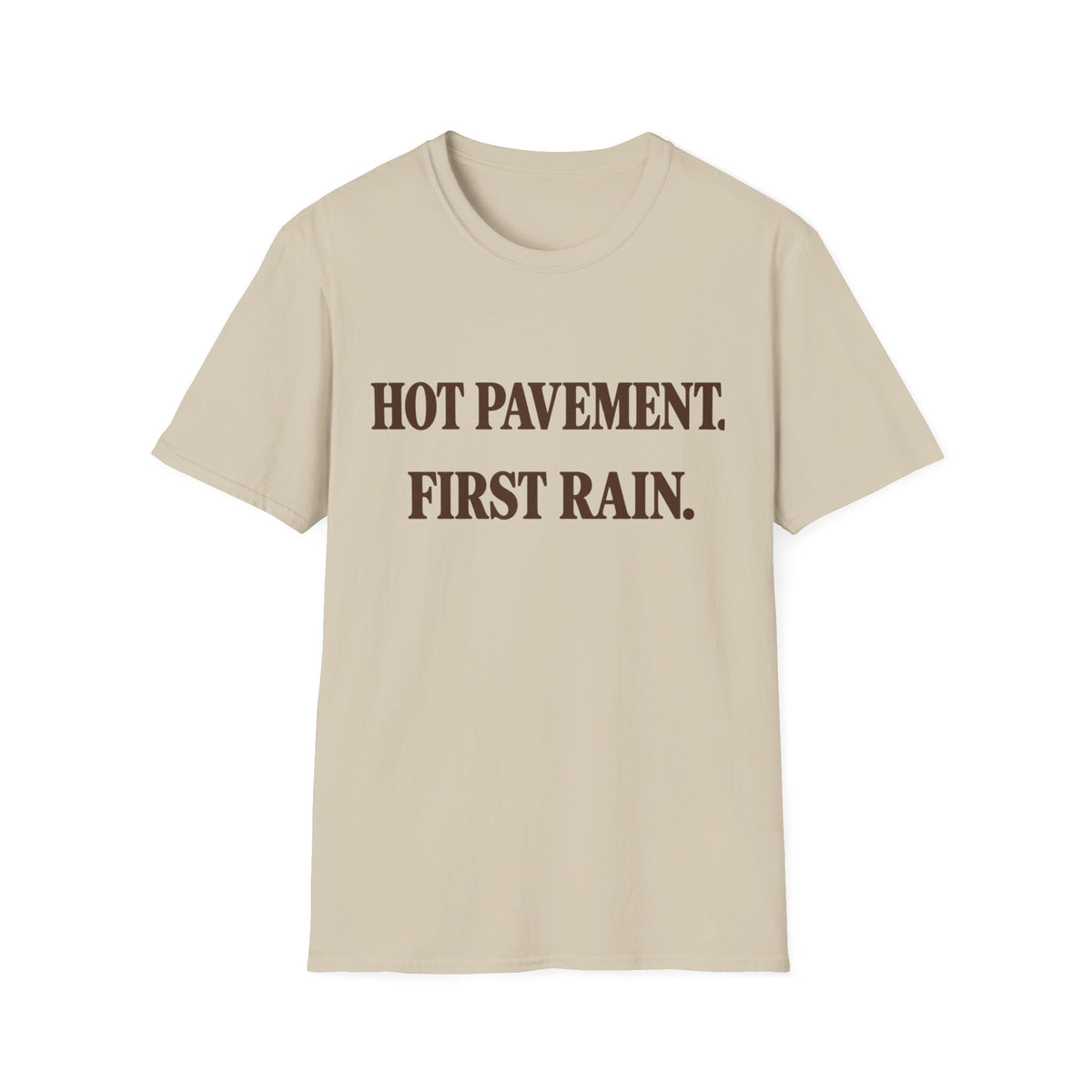 Hot Pavement First Rain T-Shirt