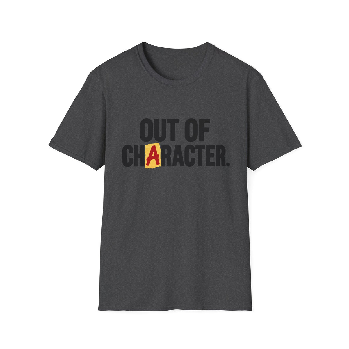 Out Of Character T-Shirt