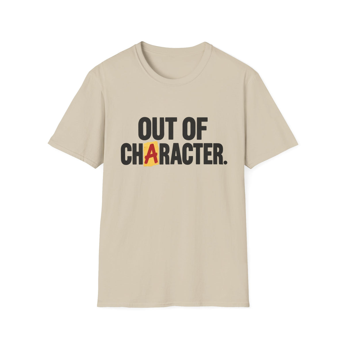 Out Of Character T-Shirt