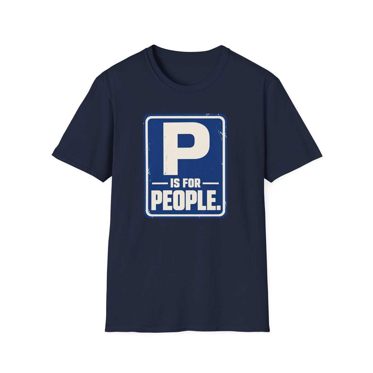 P Is For People T-Shirt