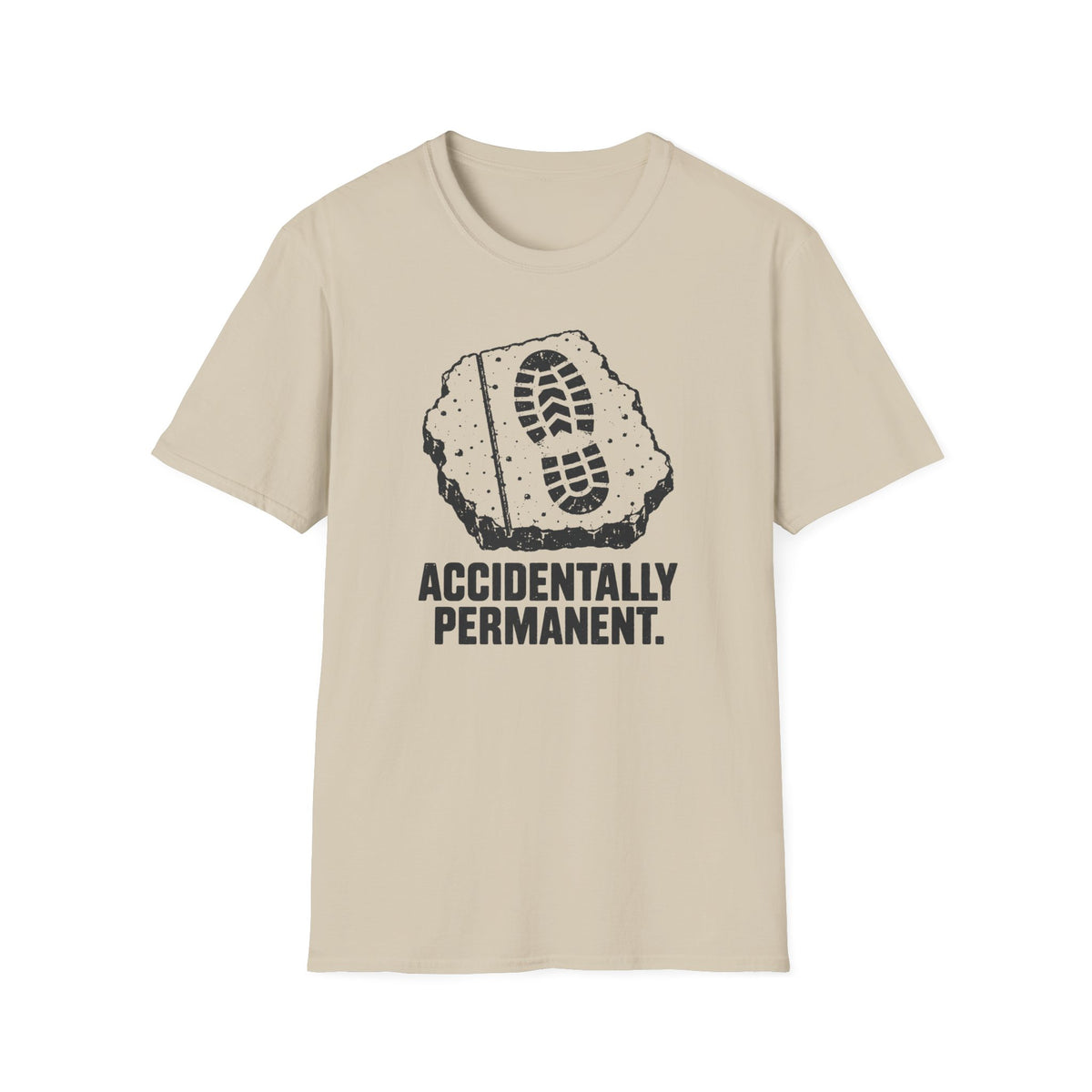 Accidentally Permanent T-Shirt