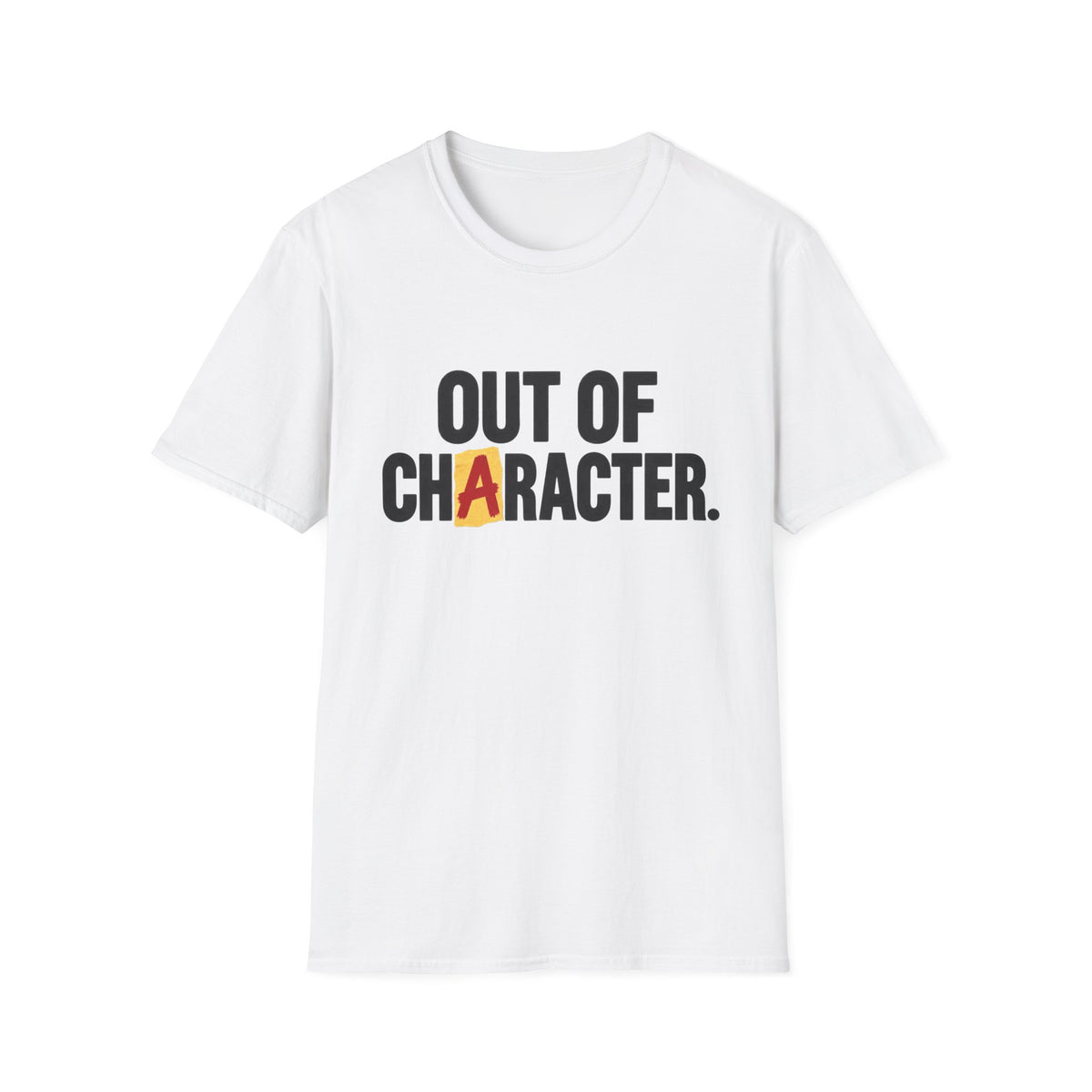 Out Of Character T-Shirt