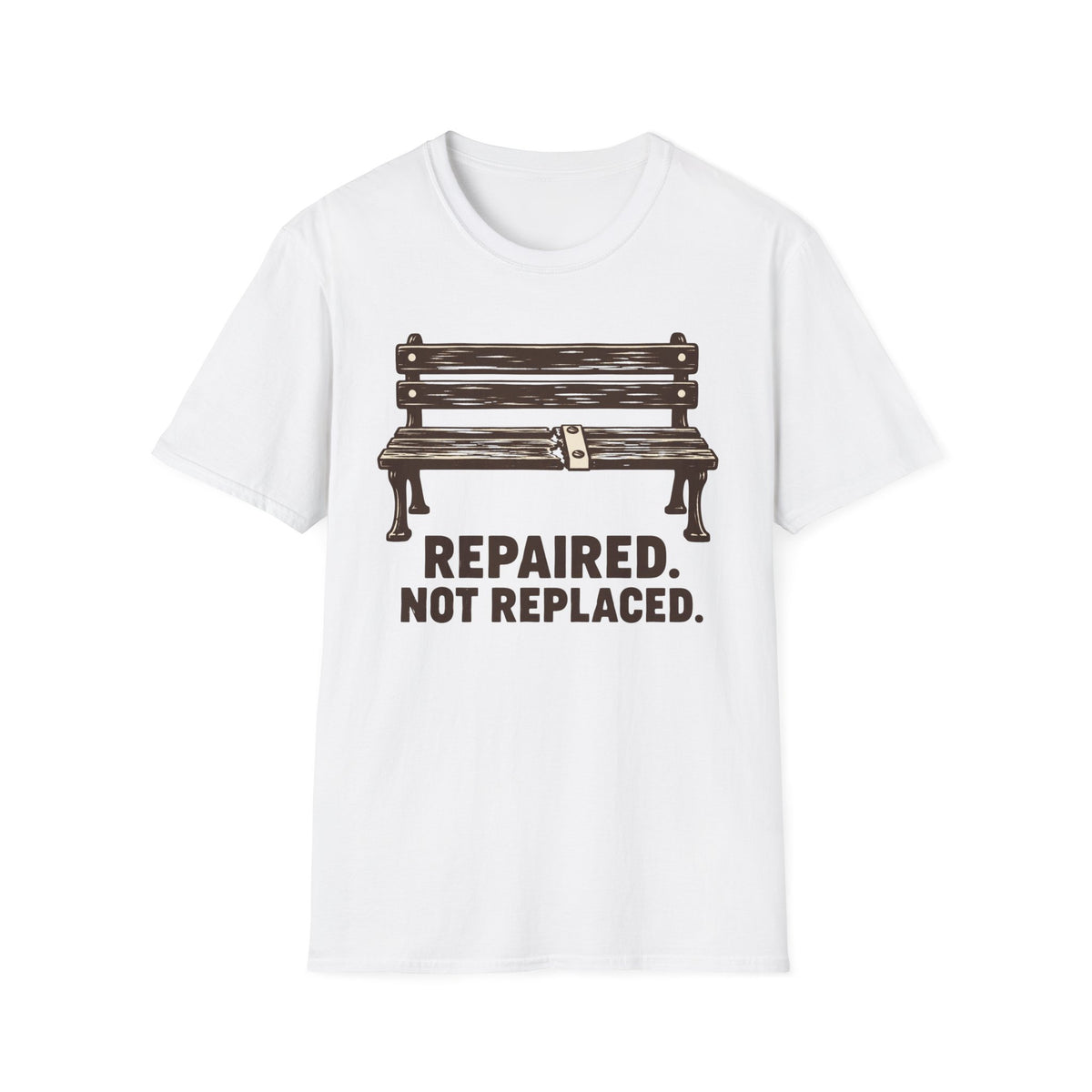 Repaired Not Replaced T-Shirt