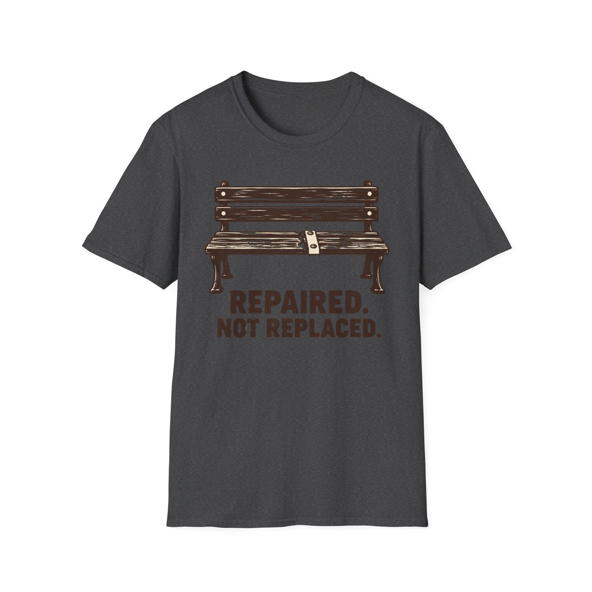 Repaired Not Replaced T-Shirt