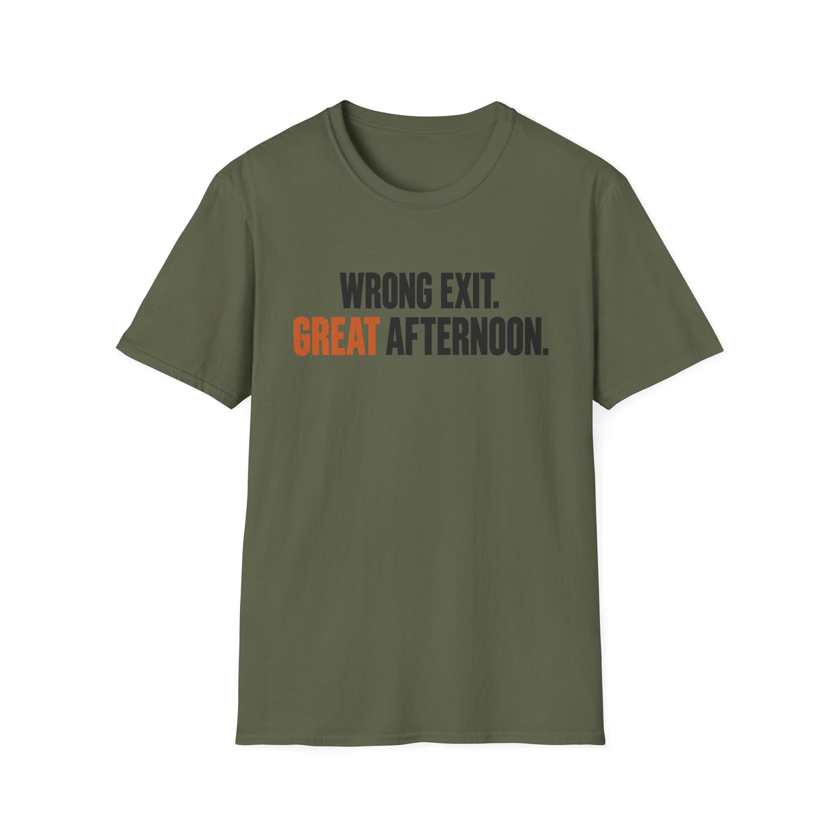 Wrong Exit. Good Afternoon T-Shirt