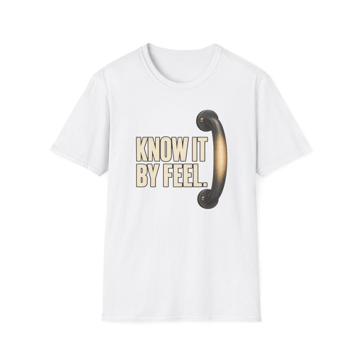 Know It By Feel T-Shirt