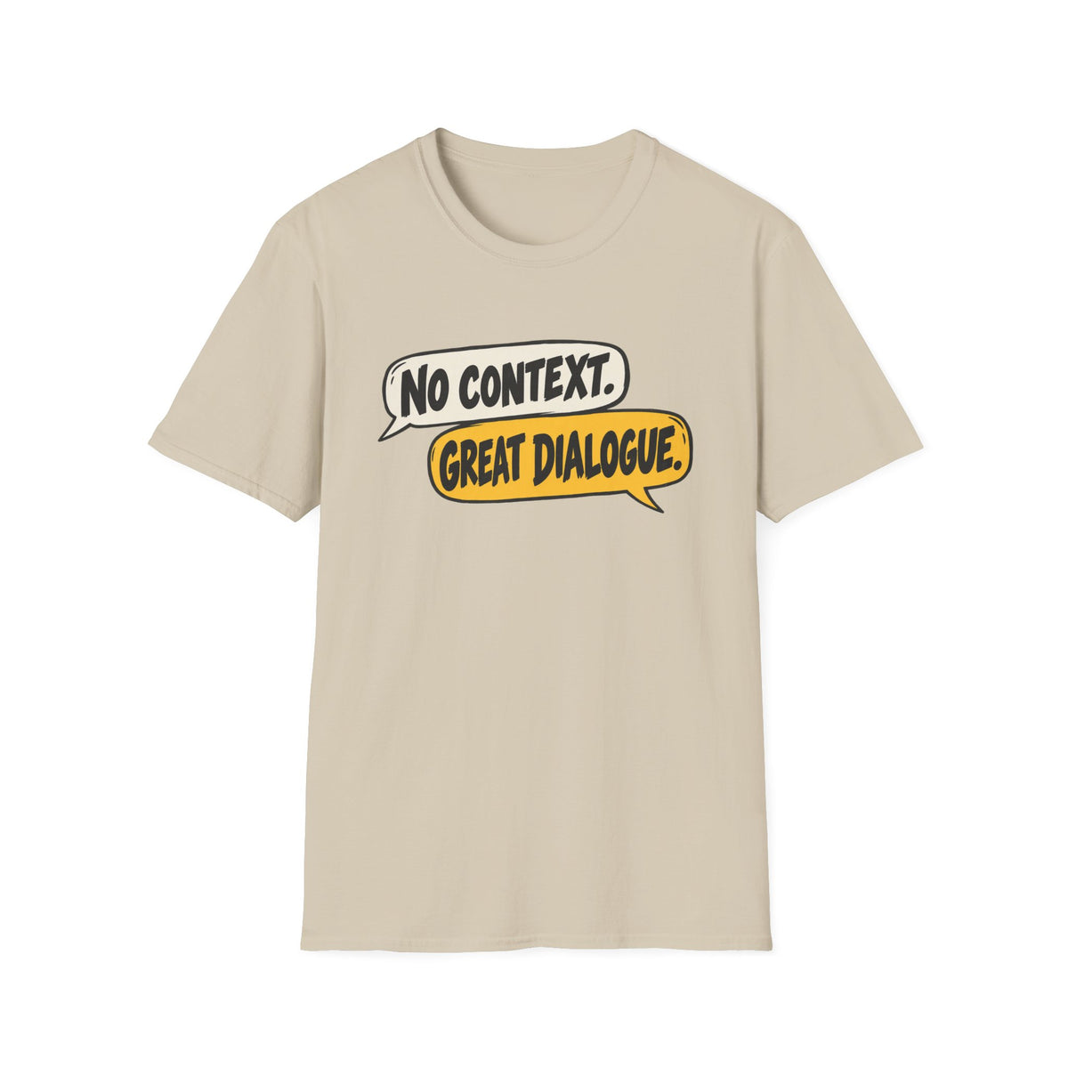 No Context T-Shirt