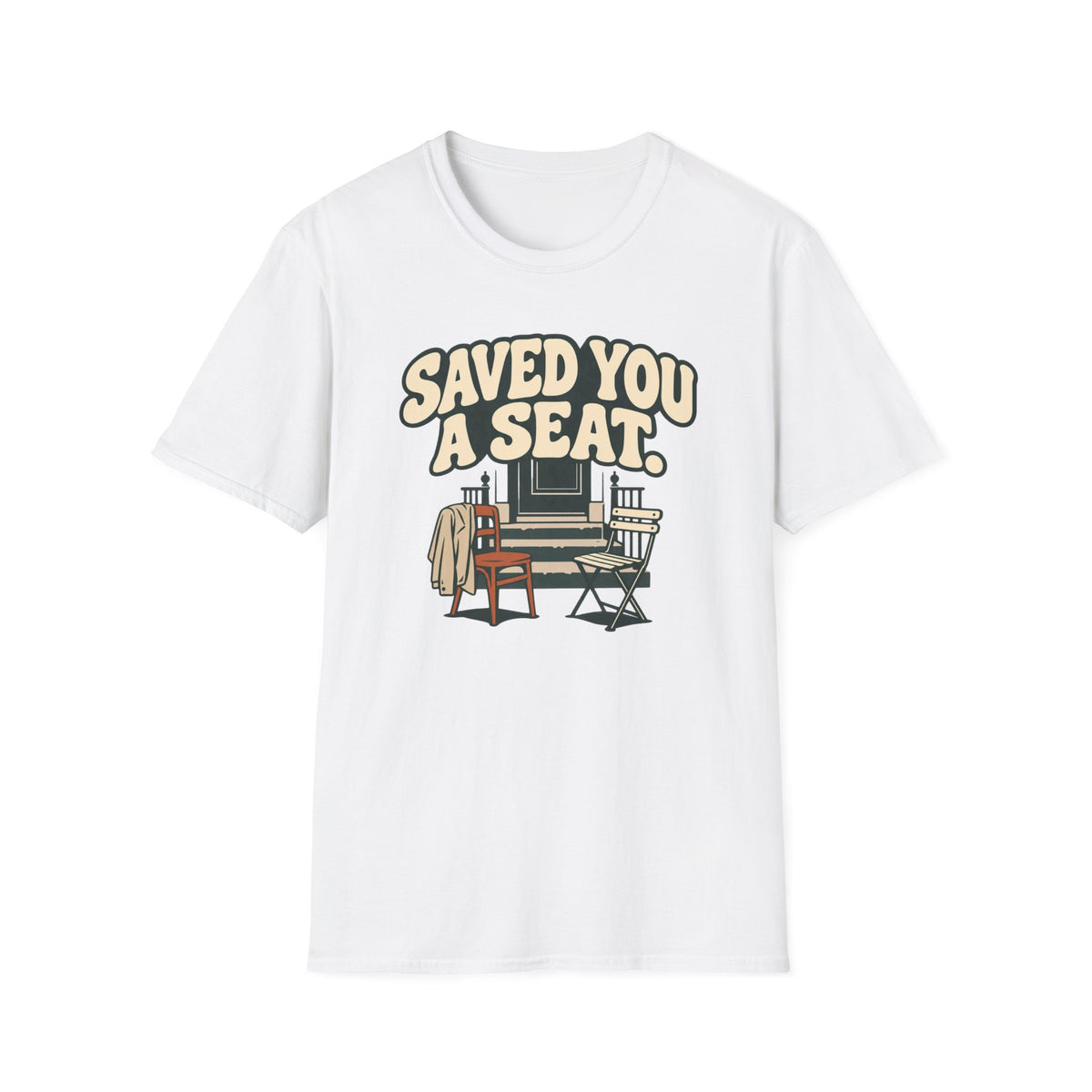 Saved You A Seat T-Shirt