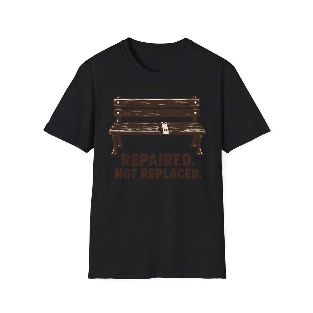 Repaired Not Replaced T-Shirt