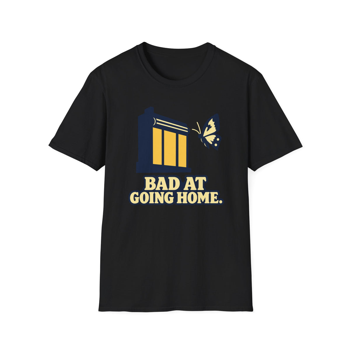 Bad At Going Home Butterfly T-Shirt