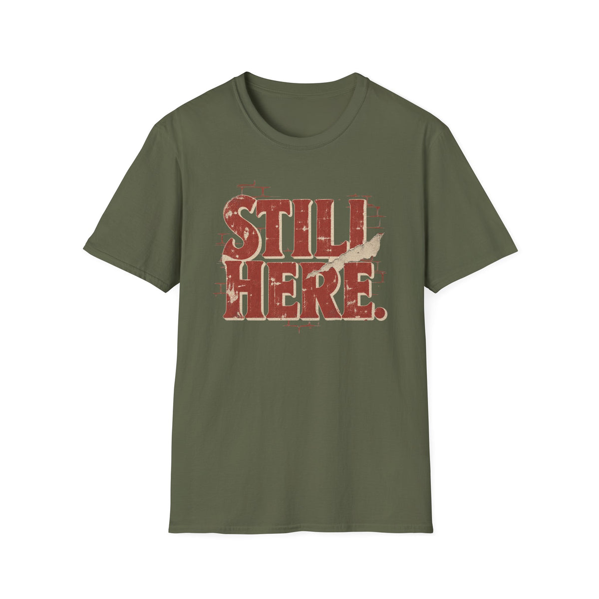 Still Here T-Shirt