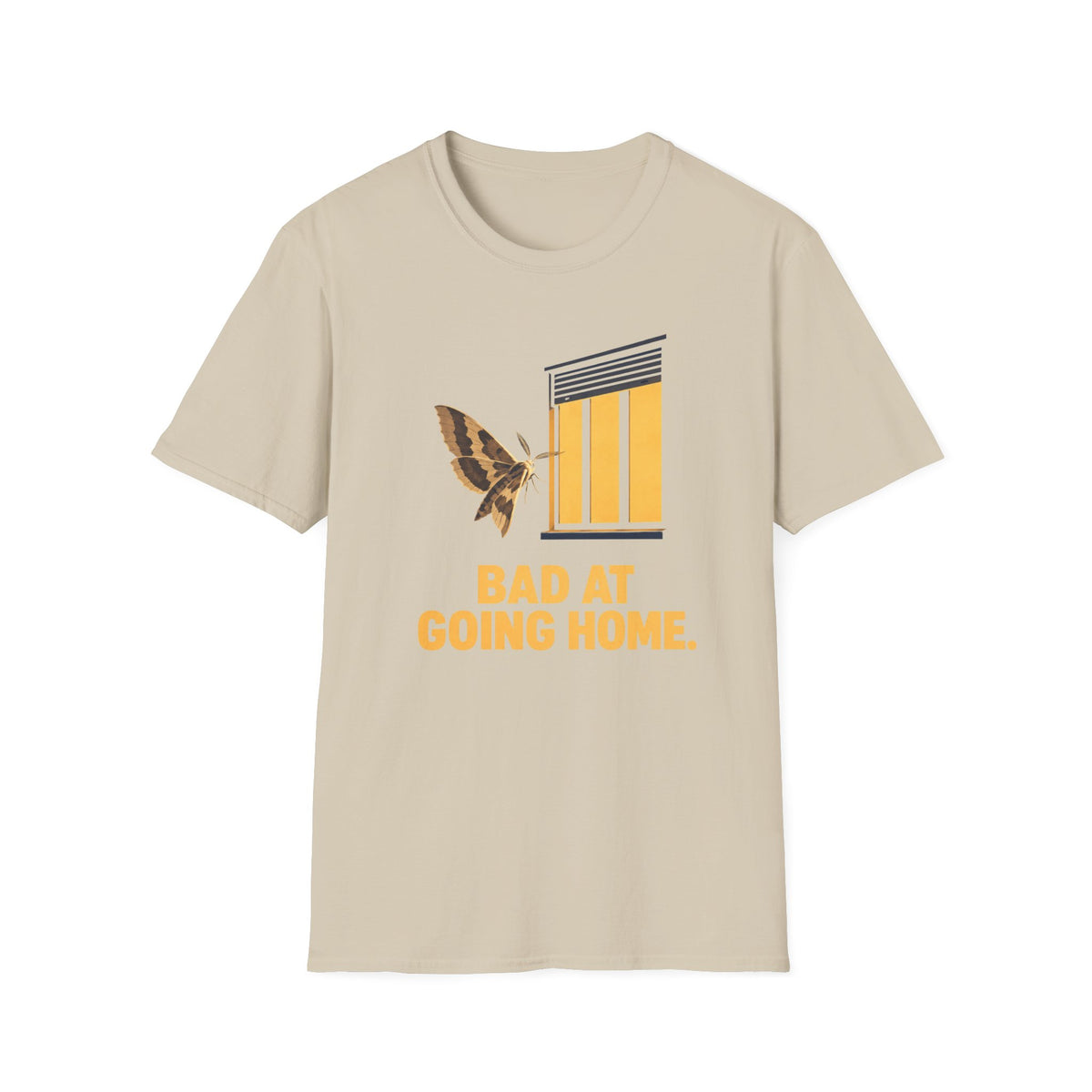 Bad At Going Home T-Shirt