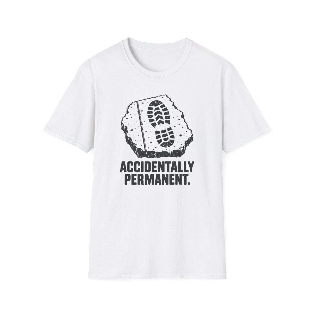 Accidentally Permanent T-Shirt