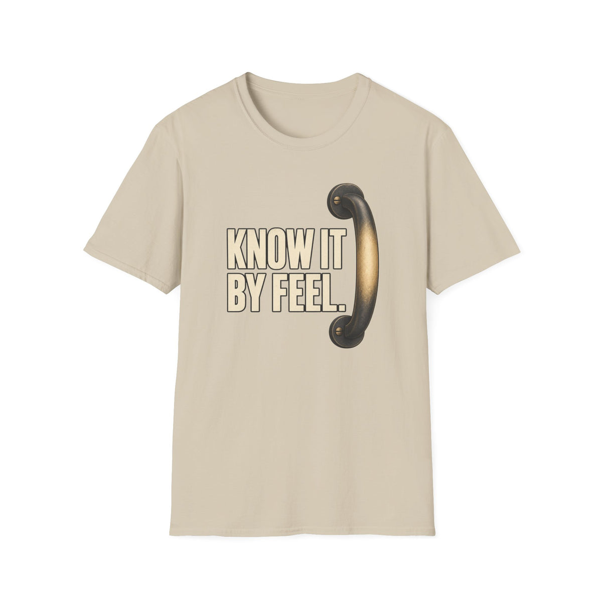 Know It By Feel T-Shirt
