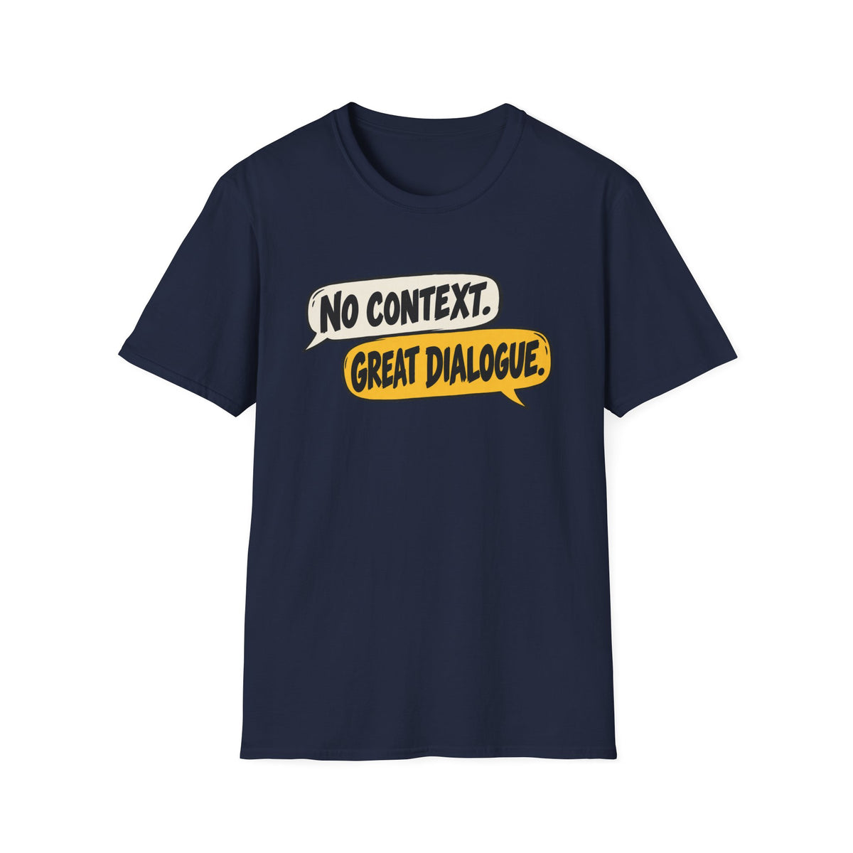 No Context T-Shirt