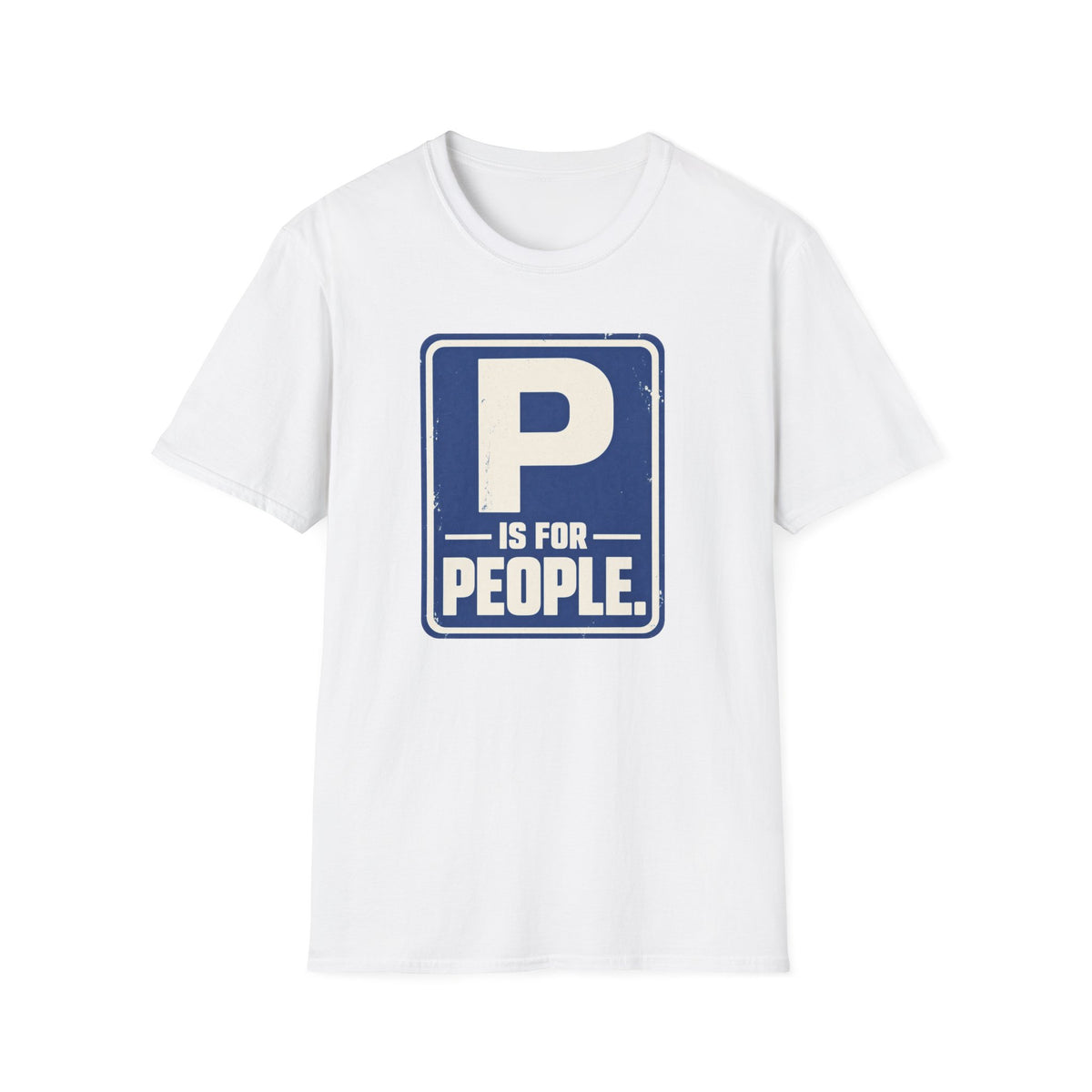 P Is For People T-Shirt