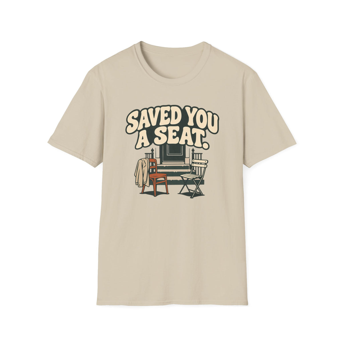 Saved You A Seat T-Shirt