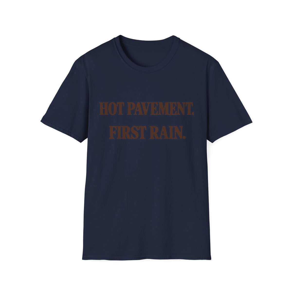 Hot Pavement First Rain T-Shirt