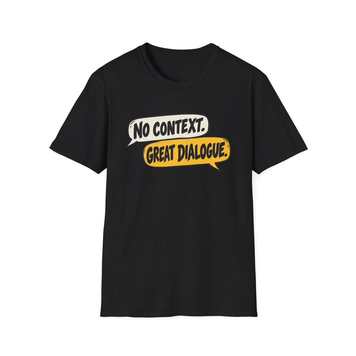 No Context T-Shirt